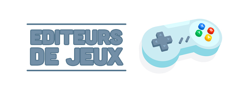 Editeurs de jeux